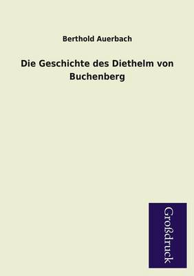 Book cover for Die Geschichte Des Diethelm Von Buchenberg