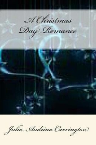 Cover of A Christmas Day Romance
