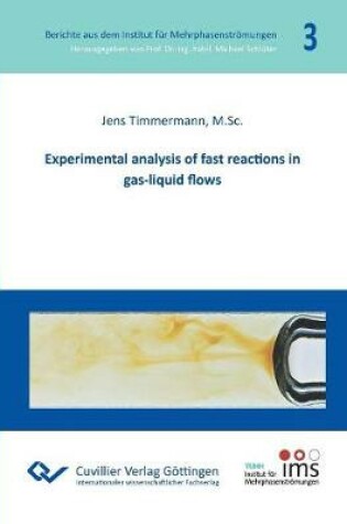 Cover of Experimental analysis of fast reactions in gas-liquid flows (Band 3)