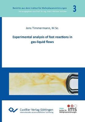 Book cover for Experimental analysis of fast reactions in gas-liquid flows (Band 3)