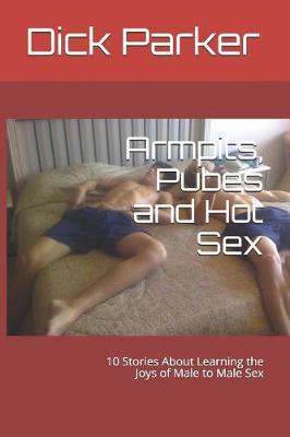 Book cover for Armpits, Pubes and Hot Sex