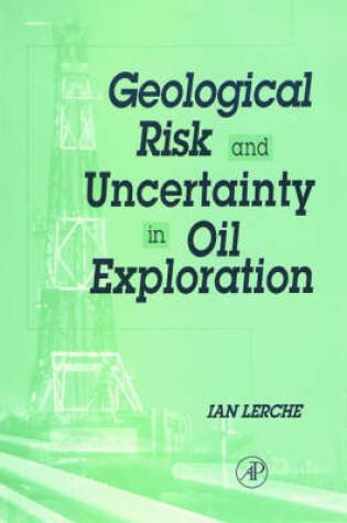 Cover of Geological Risk and Uncertainty in Oil Exploration