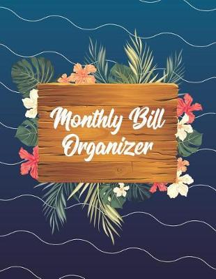 Book cover for Monthly Bill Organizer