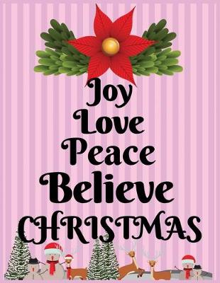 Book cover for Joy love peace believe Christmas