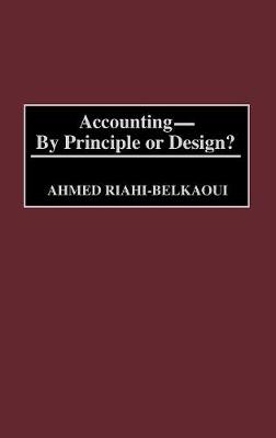 Book cover for Accounting--By Principle or Design?