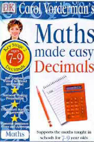 Cover of Maths Made Easy Topic Book:  Decimals KS2 Lower