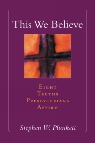 Cover of This We Believe