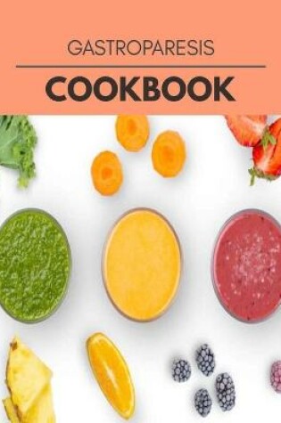 Cover of Gastroparesis Cookbook