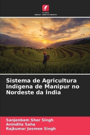 Cover of Sistema de Agricultura Indígena de Manipur no Nordeste da Índia