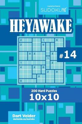 Cover of Sudoku Heyawake - 200 Hard Puzzles 10x10 (Volume 14)