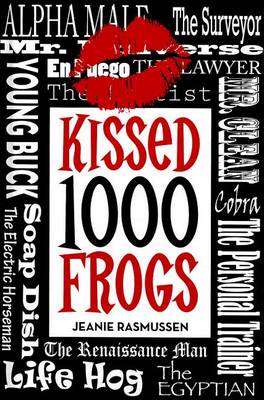 Cover of Kissed 1,000 Frogs