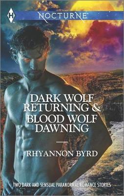 Cover of Dark Wolf Returning and Blood Wolf Dawning