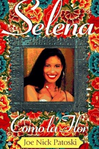 Cover of Selena: Como La Flor