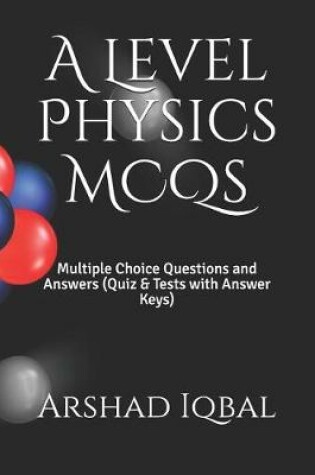 Cover of A Level Physics MCQs