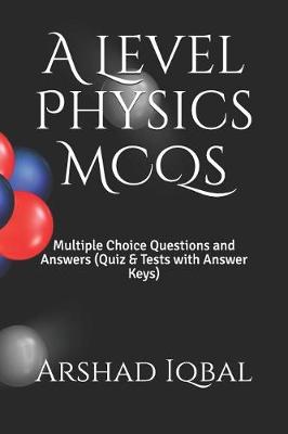 Book cover for A Level Physics MCQs