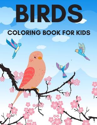 Book cover for Birds Coloring Book for Kids.