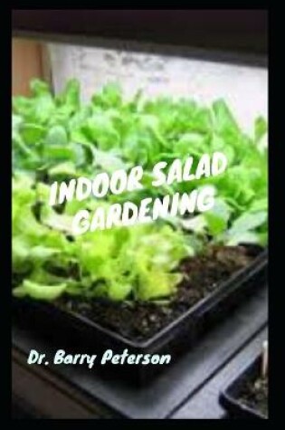 Cover of Indoor Salad Gardening