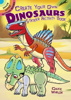 Book cover for Create Your Own Dinosaurs Sticker Activity Book