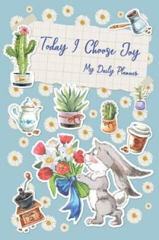 Cover of Today I Choose Joy