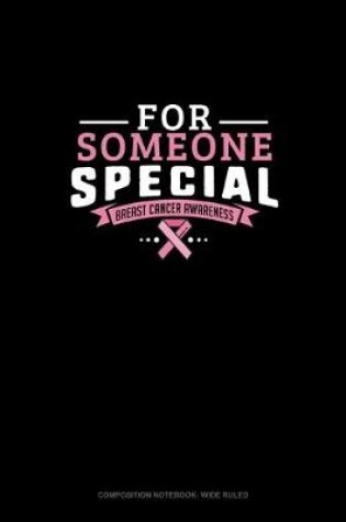 Cover of For Someone Special Breast Cancer Awareness