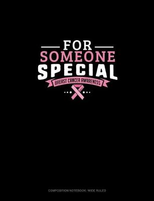 Book cover for For Someone Special Breast Cancer Awareness