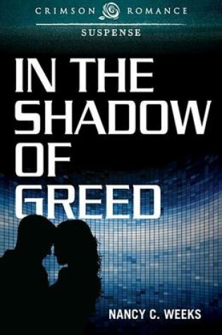 Cover of In the Shadow of Greed