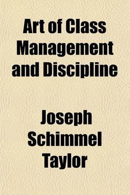 Book cover for Art of Class Management and Discipline