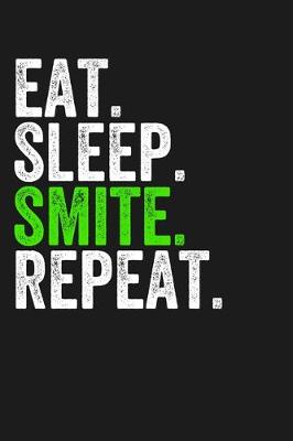 Book cover for Eat. Sleep. Smite. Repeat.