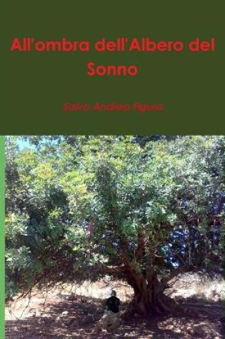 Cover of All'ombra Dell' Albero Del Sonno