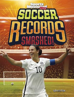 Cover of Soccer Records Smashed!