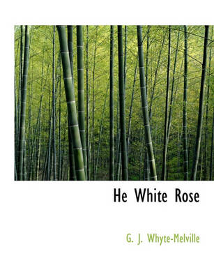 Book cover for He White Rose