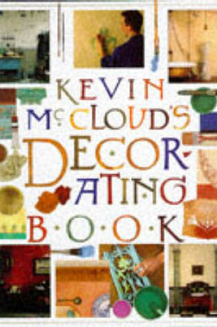 Cover of Kevin Mcclouds Decorating