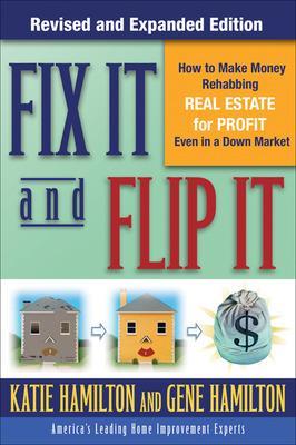 Book cover for Fix It & Flip It: How to Make Money Rehabbing Real Estate for Profit Even in a Down Market