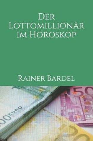 Cover of Der Lottomillionar im Horoskop