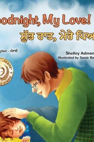 Cover of Goodnight, My Love! (English Punjabi Bilingual Children's Book)