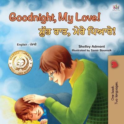 Cover of Goodnight, My Love! (English Punjabi Bilingual Children's Book)