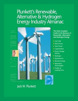 Book cover for Plunkett's Renewable, Alternative & Hydrogen Energy Industry Almanac 2010