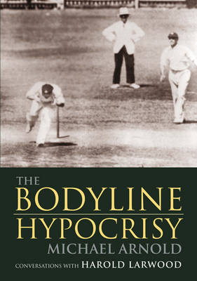 Book cover for The Bodyline Hypocrisy