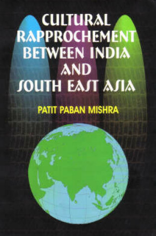Cover of Cultural Rapprochement Between India and South East Asia