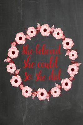 Cover of Chalkboard Journal - She Believed She Could So She Did (Red-Black)