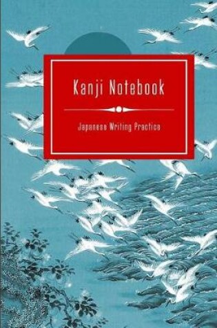 Cover of Kanji Notebook - Japanese Writing Practice