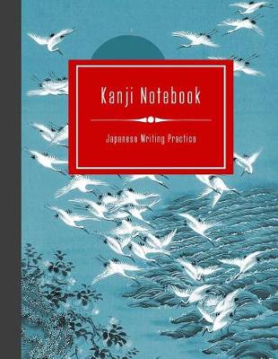 Book cover for Kanji Notebook - Japanese Writing Practice