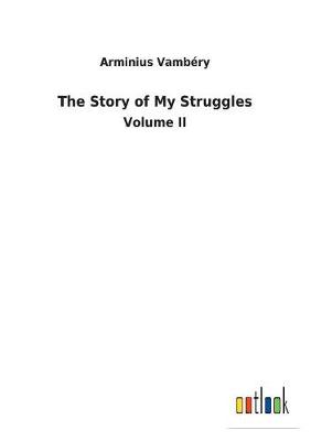 Book cover for The Story of My Struggles