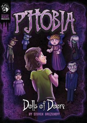 Book cover for Michael Dahl Presents Phobia Dolls of Doom a Tale of Terror