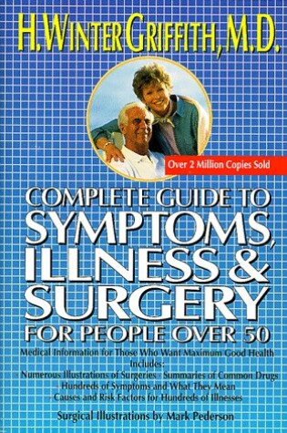 Cover of Complete Guide to Symptoms, Illness & Surgery for People over 50