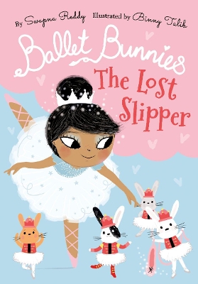 Book cover for Ballet Bunnies: The Lost Slipper