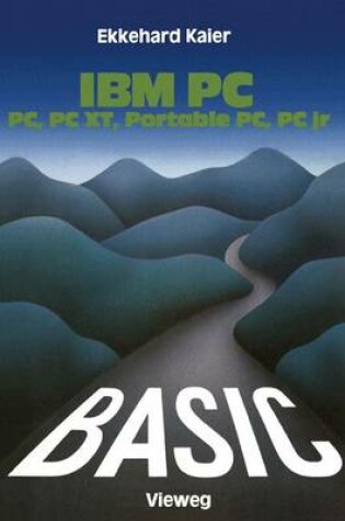 Cover of BASIC-Wegweiser für IBM PC, PC XT, Portable PC und PCjr