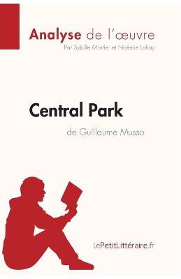 Book cover for Central Park de Guillaume Musso (Analyse de l'oeuvre)