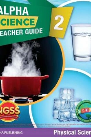 Cover of Alpha Science Grade 2 Teacher Guide D: Physical Science + 1 Year Digital Access