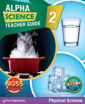 Book cover for Alpha Science Grade 2 Teacher Guide D: Physical Science + 1 Year Digital Access